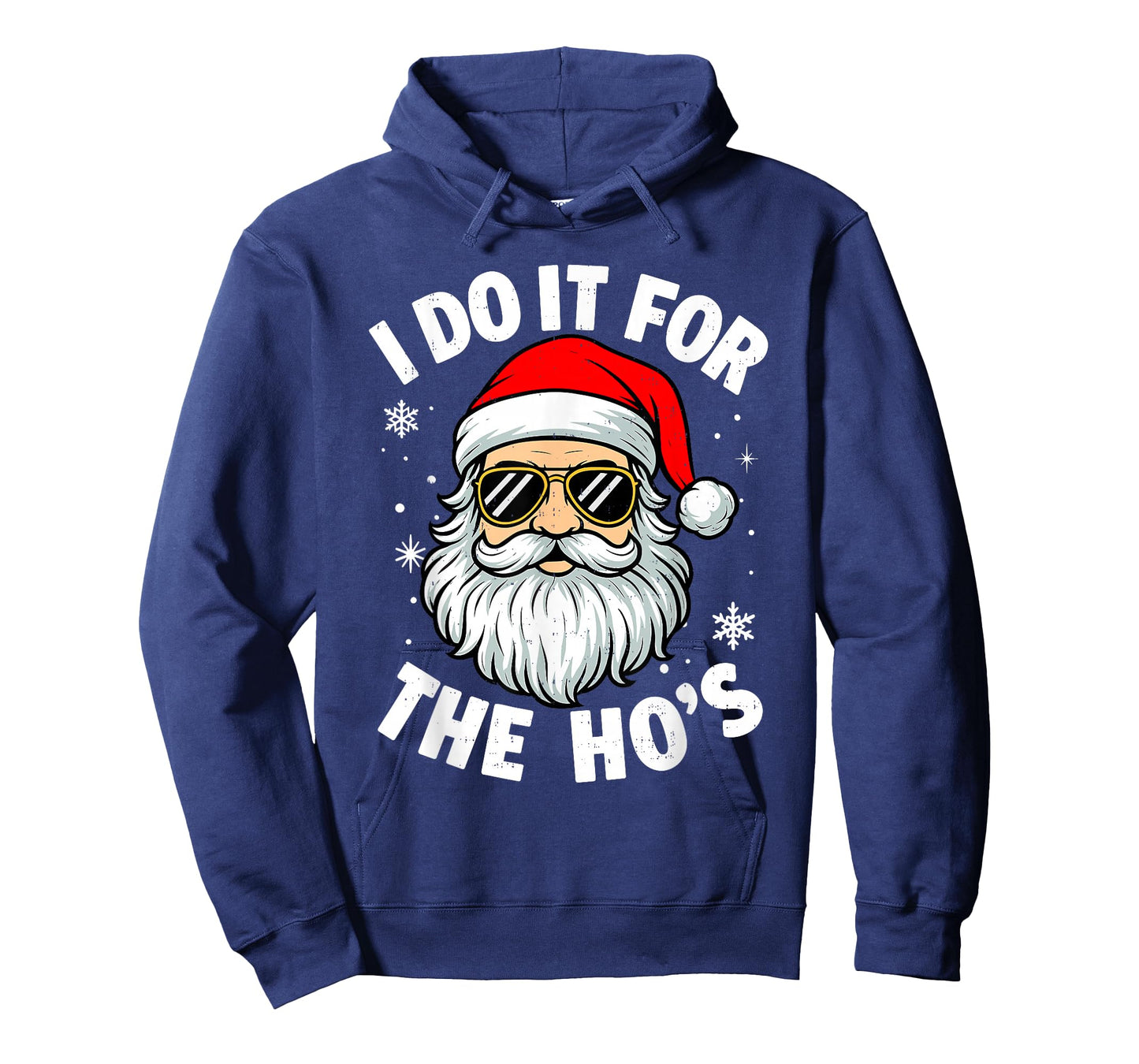 I Do It for The Ho's Santa Funny Inappropriate Christmas T-Shirt