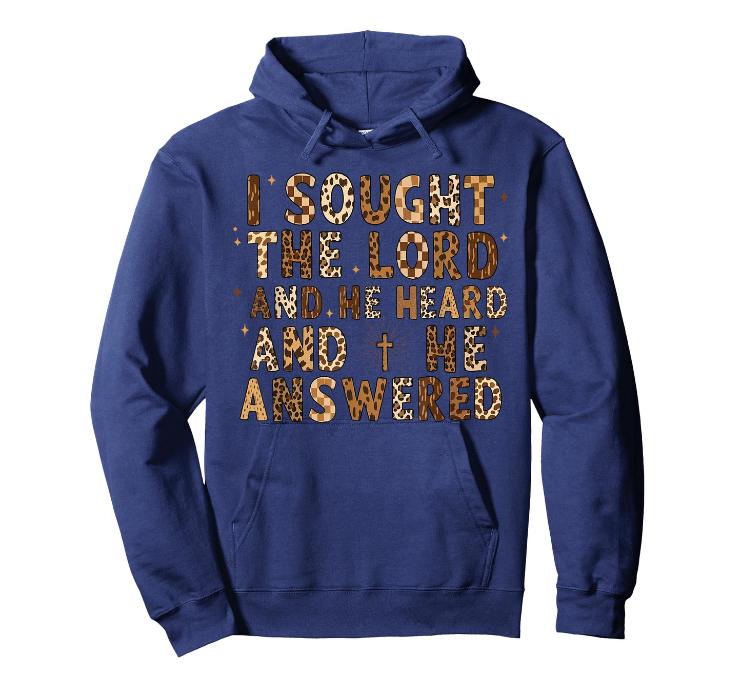 I Sought The Lord and He Heard, Bible Verse Christian Jesus T-Shirt