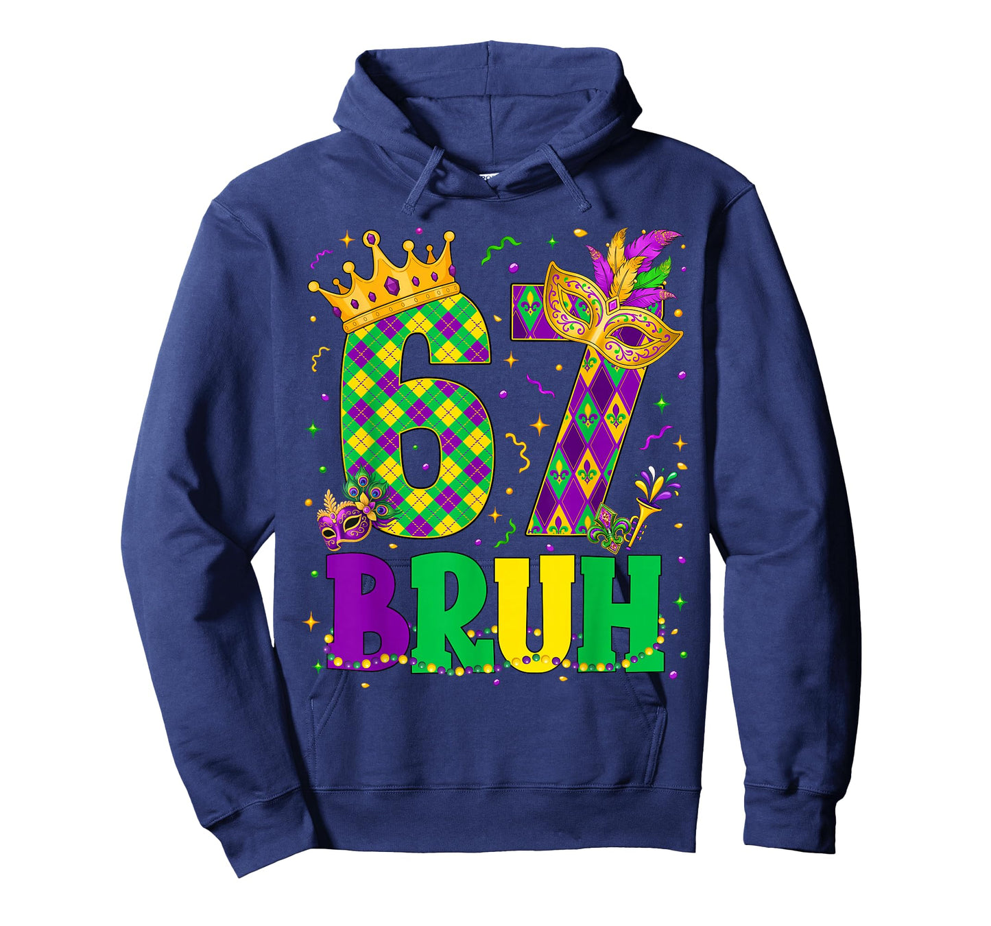 Bruh 67 Six Seven 6 7 Meme Mardi Gras New Orleans Trip Men T-Shirt