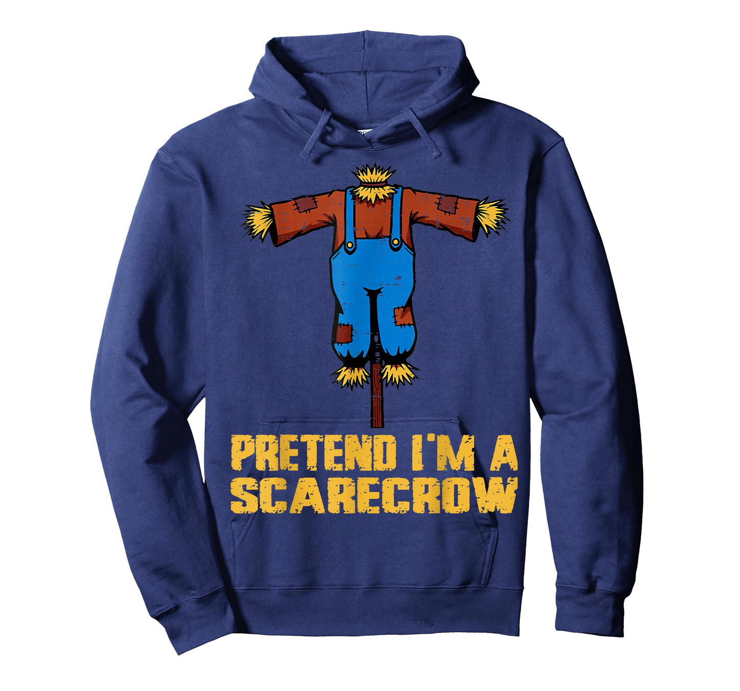Pretend I'm A Scarecrow Funny Lazy Halloween Costume Joke T-Shirt