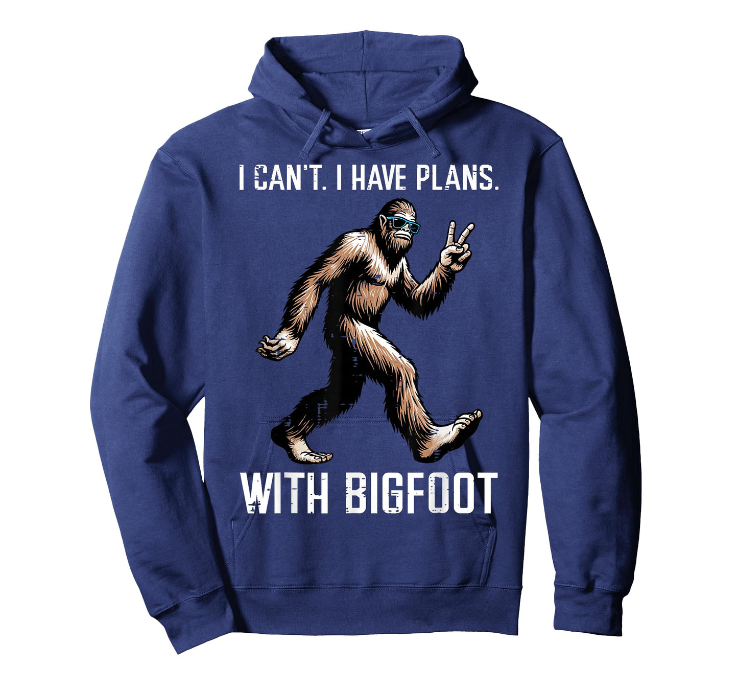 Cant I Have Plans with Bigfoot Funny Sasquatch Men Women Kid T-Shirt