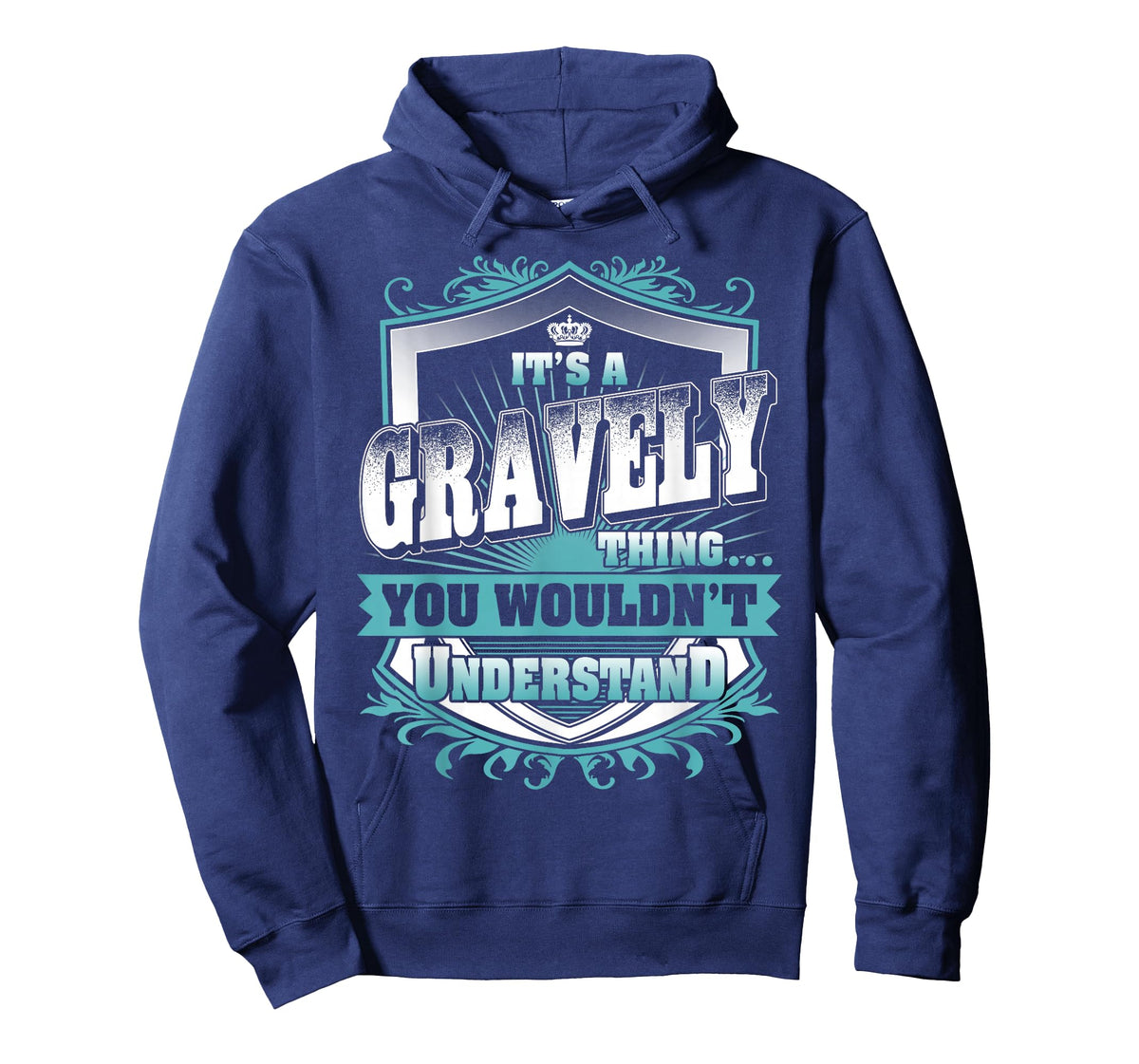 It's A Gravely Thing You Wouldn't Understand Family Name T-Shirt