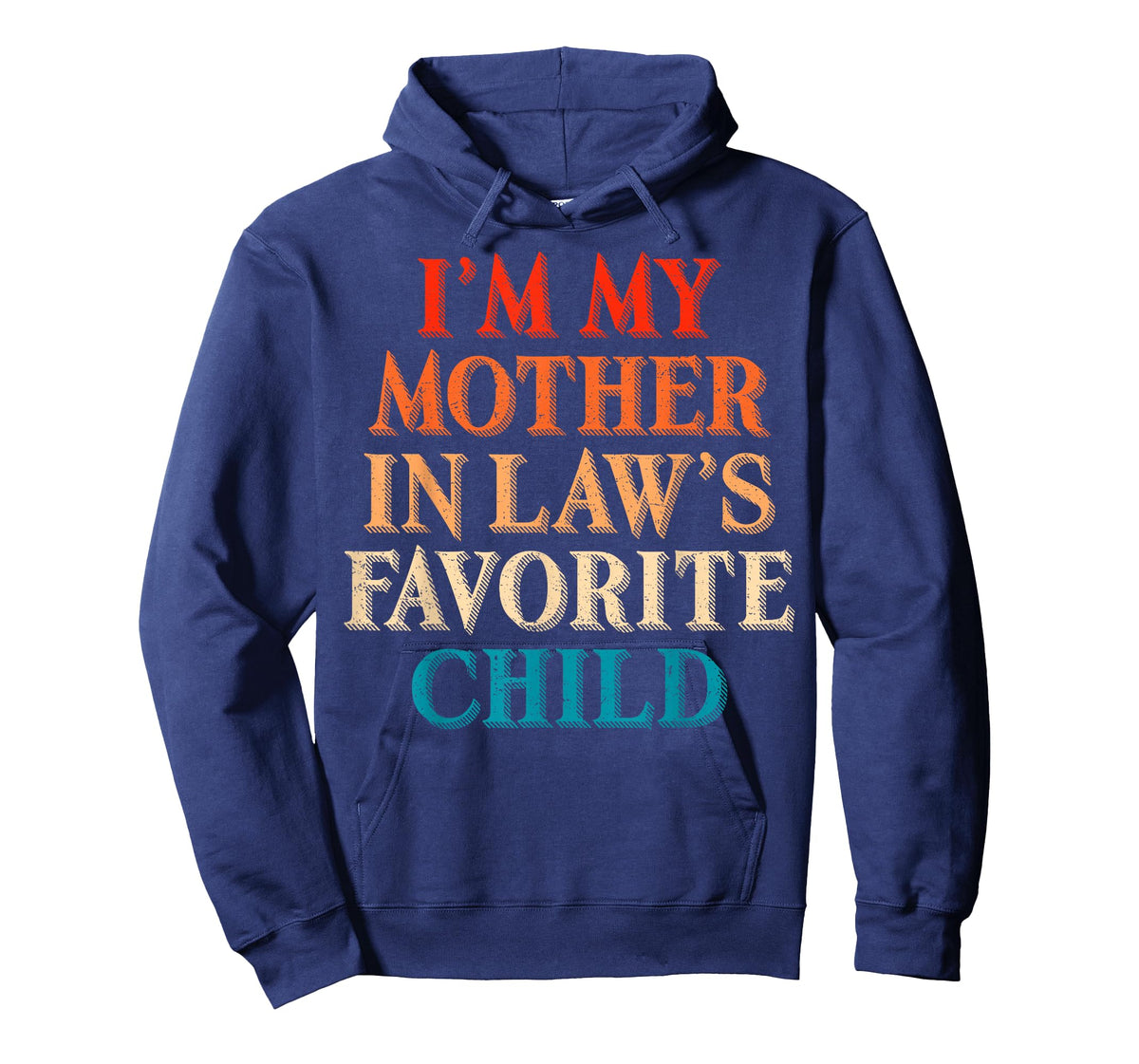 Retro I’m My Mother in Law’s Favorite Child Funny Family T-Shirt