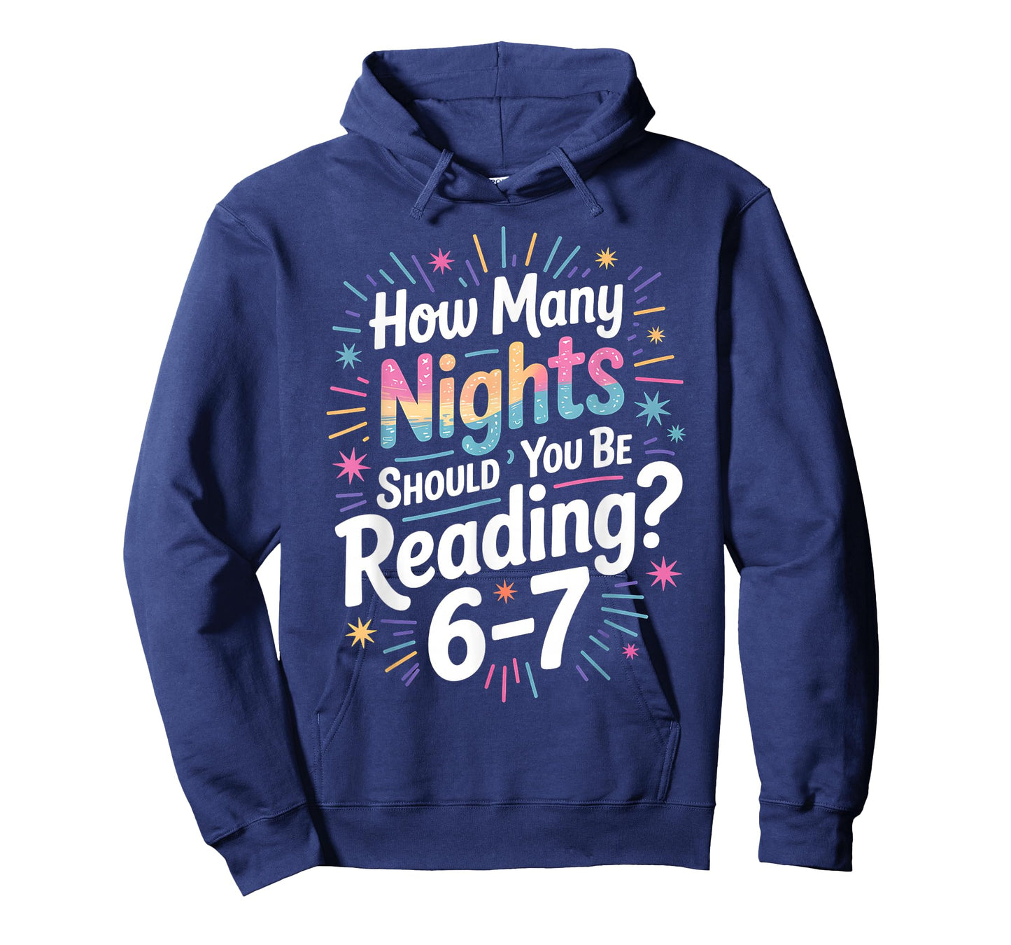 Teacher 67 How Many Nights A Week Should You Be Reading 6-7 T-Shirt