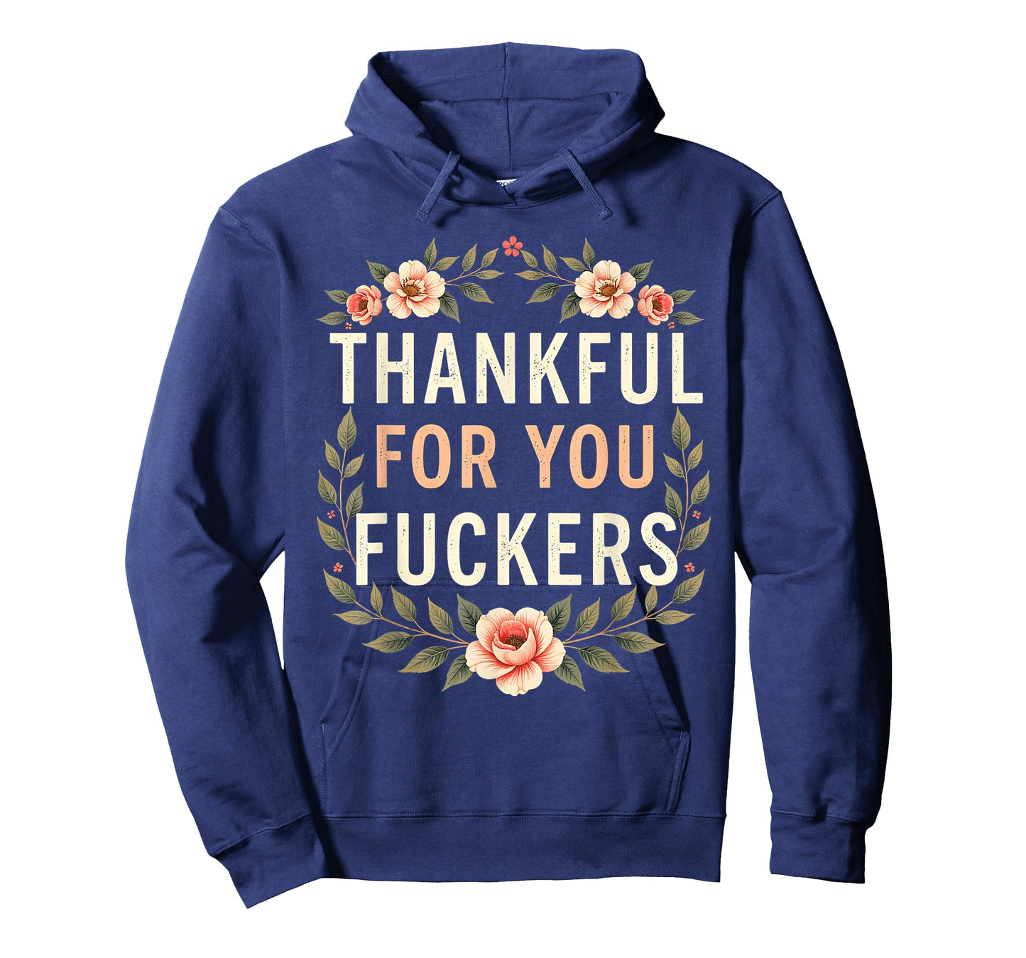 Thankful for You Fuckers Funny Retro Thanksgiving Men Women T-Shirt