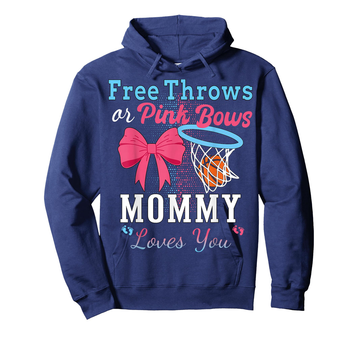 Basketball Free Throws Or Pink Bows Mommy Loves You T-Shirt