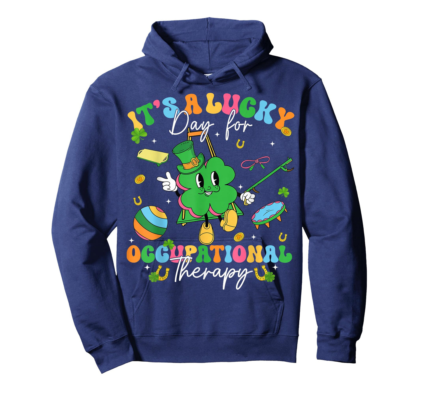 St Patricks Day Its A Lucky Day Occupational Therapy OT T-Shirt