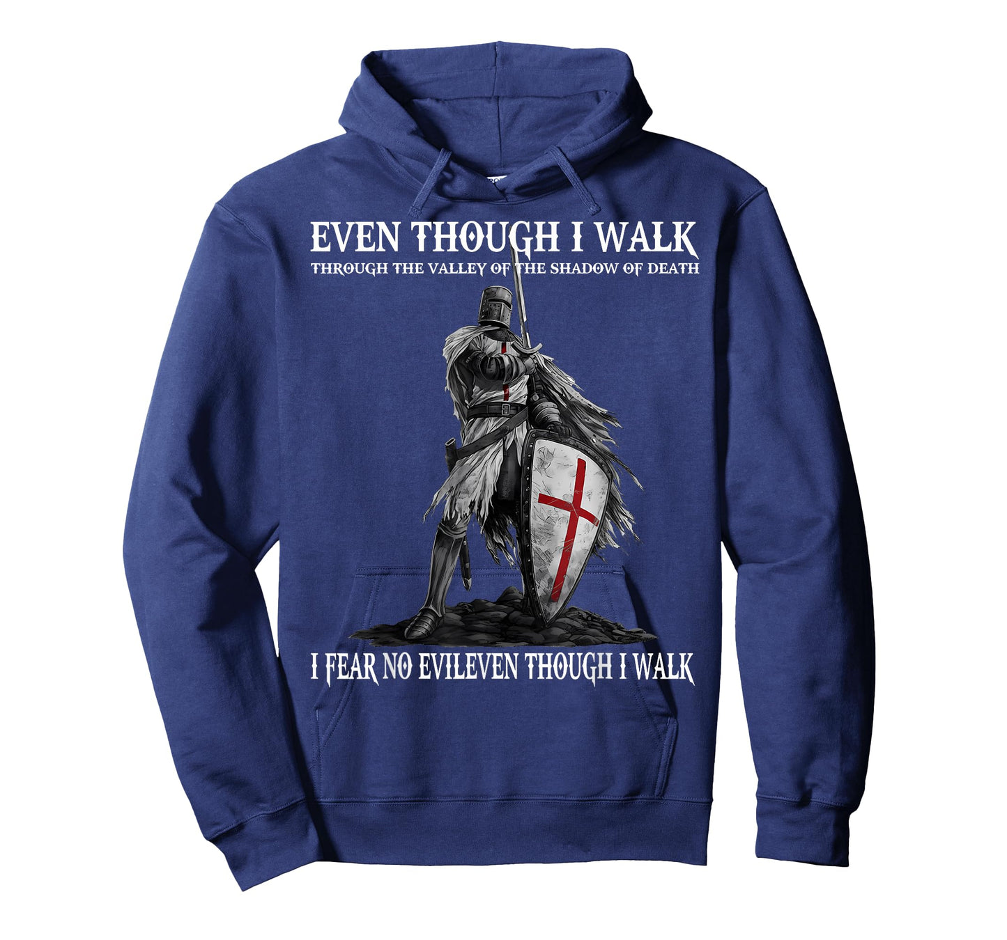 Though I Walk Through The Valley of The Shadow of Death T-Shirt