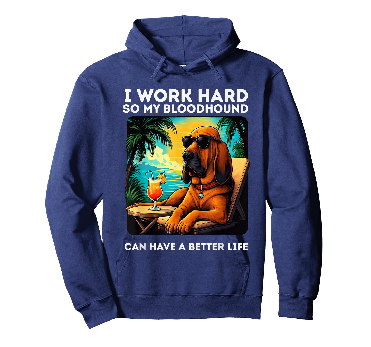 Funny Bloodhound Dog I Work Hard Design Bloodhound Lovers T-Shirt