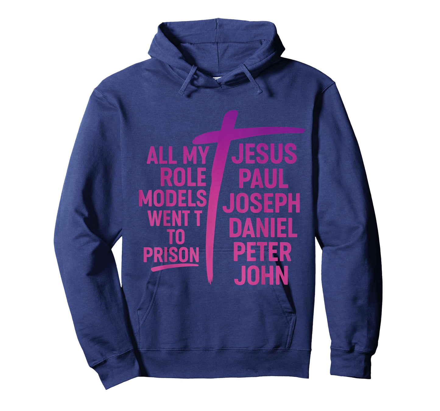 All My Role Models Went to Prison Jesus Paul Joseph T-Shirt