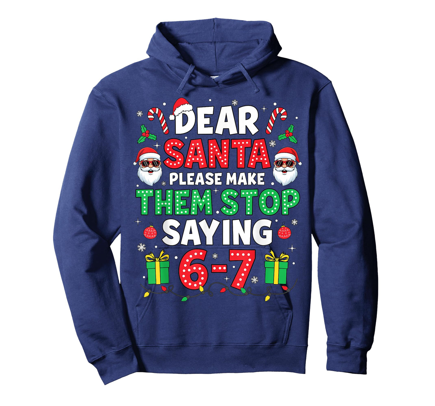 Dear Santa 67 Funny Christmas Six Seven 6-7 Men Women Kids T-Shirt