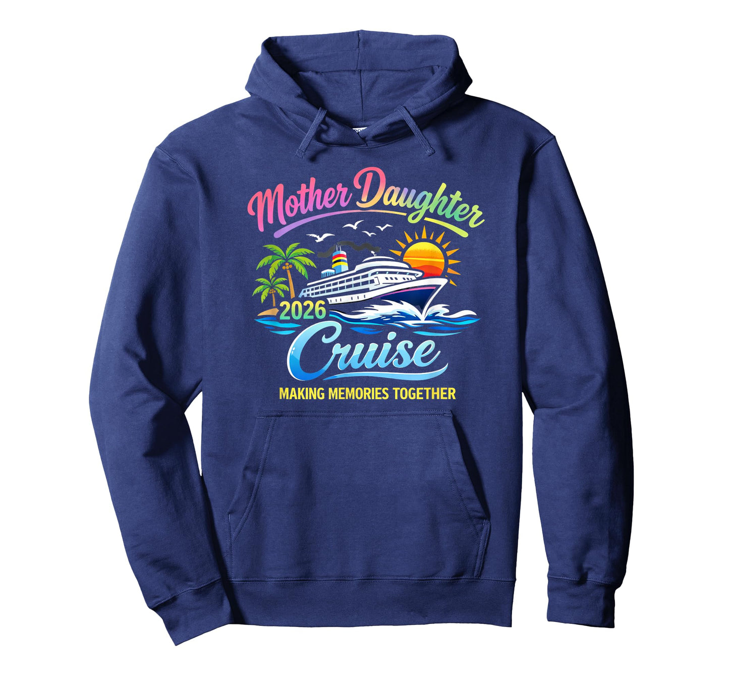 Mother Daughter Cruise 2026 Making Memories Together Travel T-Shirt