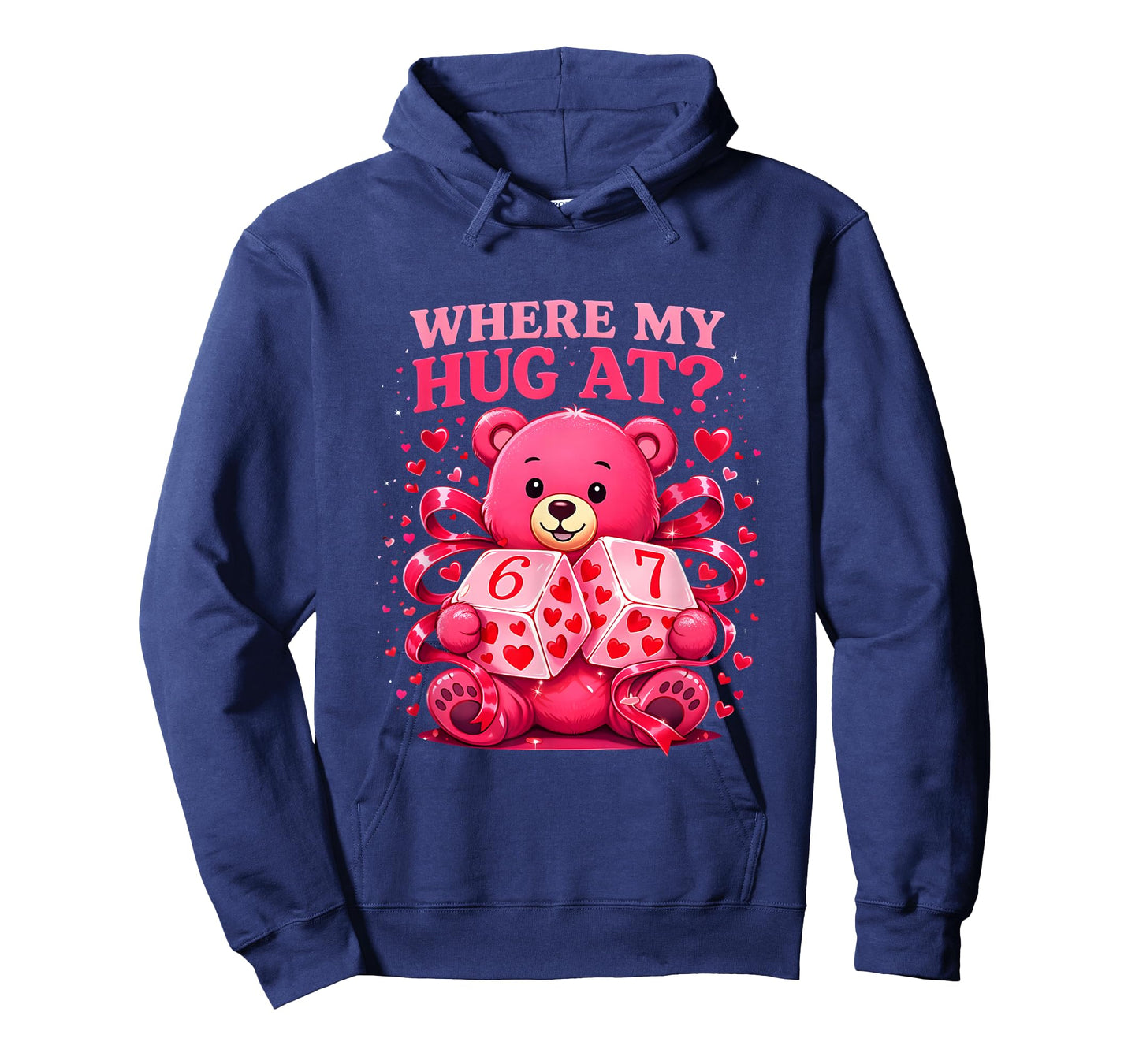 Funny Six Seven 67 Valentine Meme Where My Hug at Teddy Bear T-Shirt