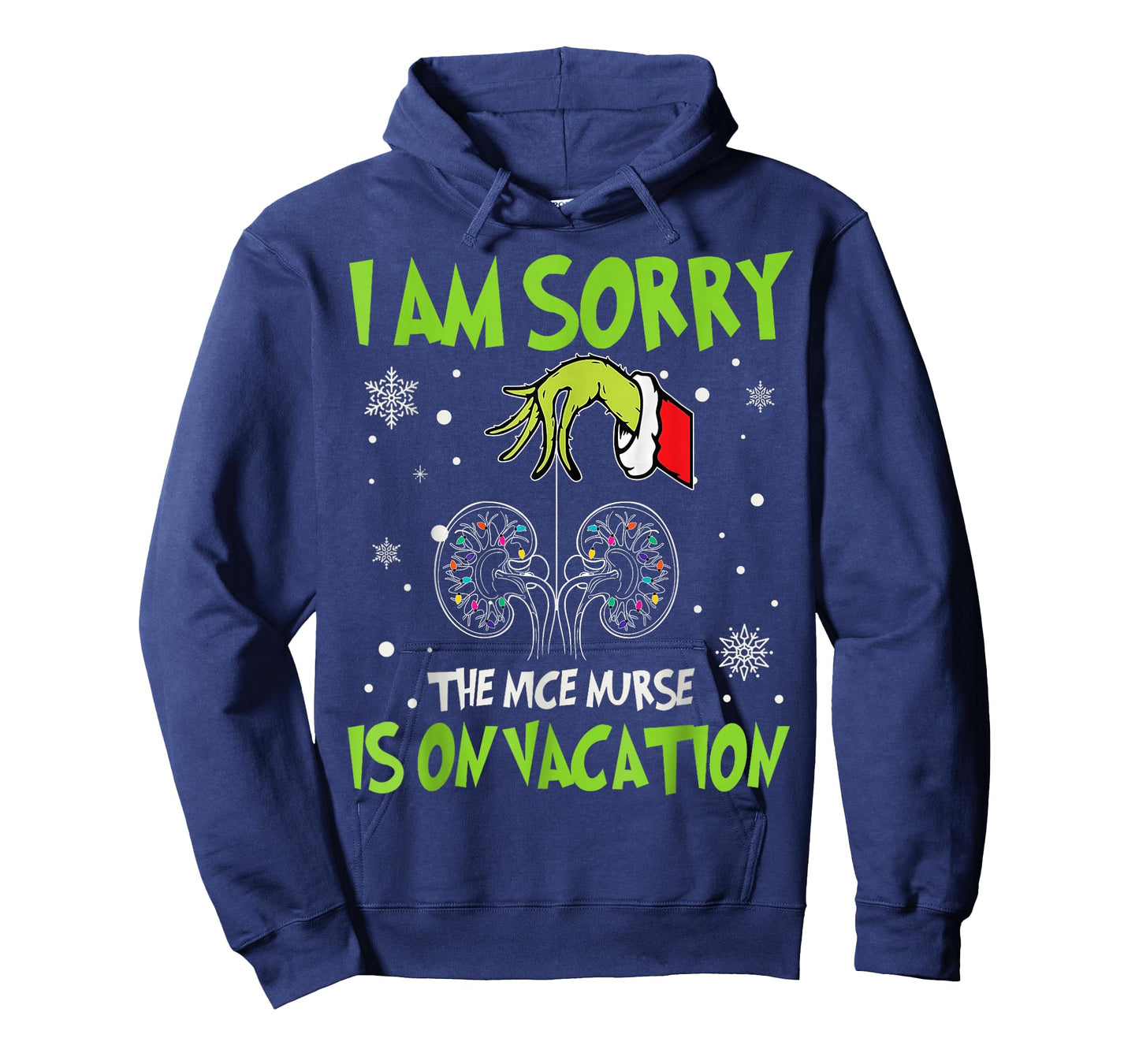 Xmas I Am Sorry The Nice Nurse is On Vacation Nephrology T-Shirt