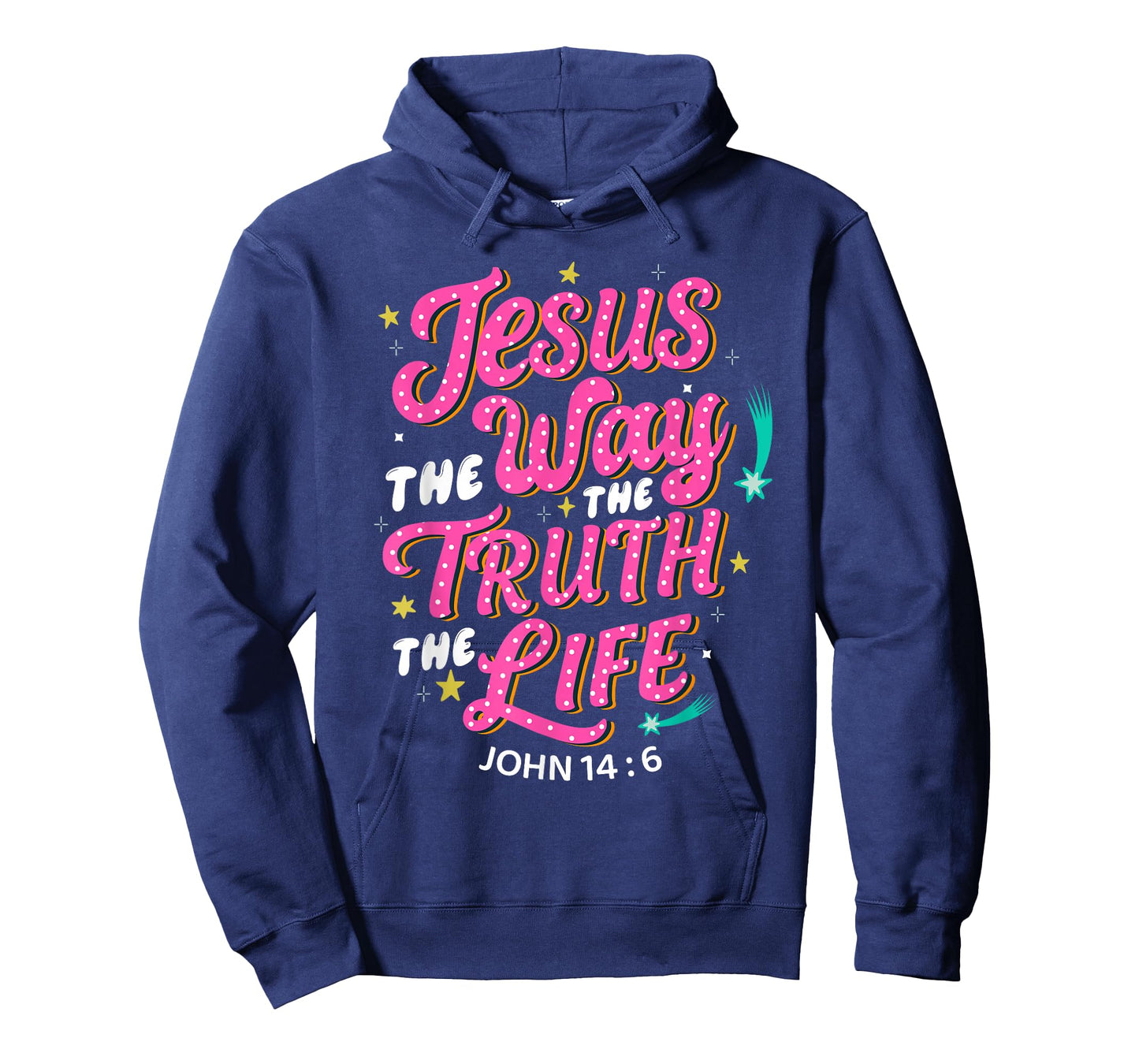 Jesus The Way Truth Life John 14 6 Christian Bible Verse T-Shirt