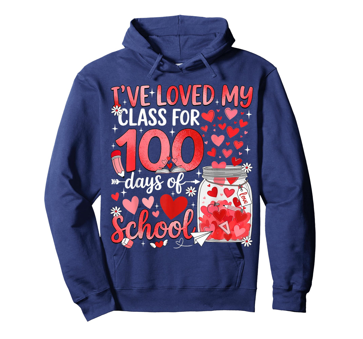 I've Loved My Class for 100 Days of School Valentine Teacher T-Shirt
