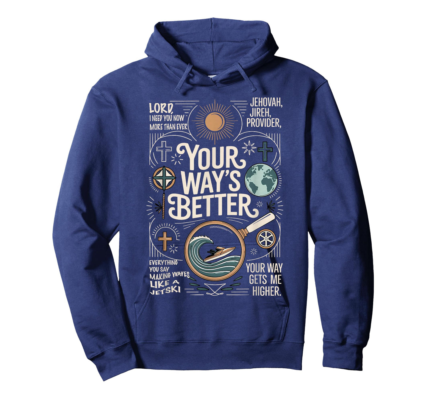 Your Way's Better Christian Quote Jesus Faith Bible Verse T-Shirt