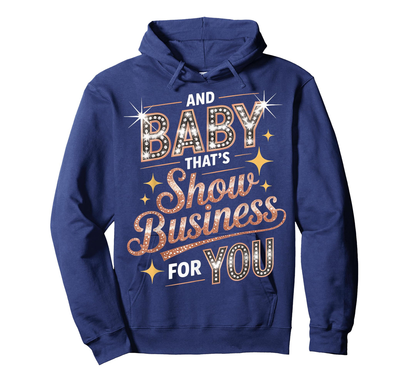 and Baby That's Show Motivational Costume Showgirl T-Shirt