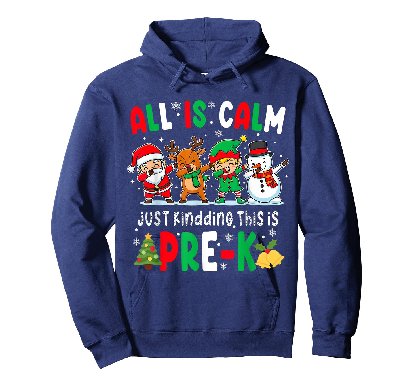 Funny All is Calm Just Kidding This is Pre-K Christmas Kids T-Shirt