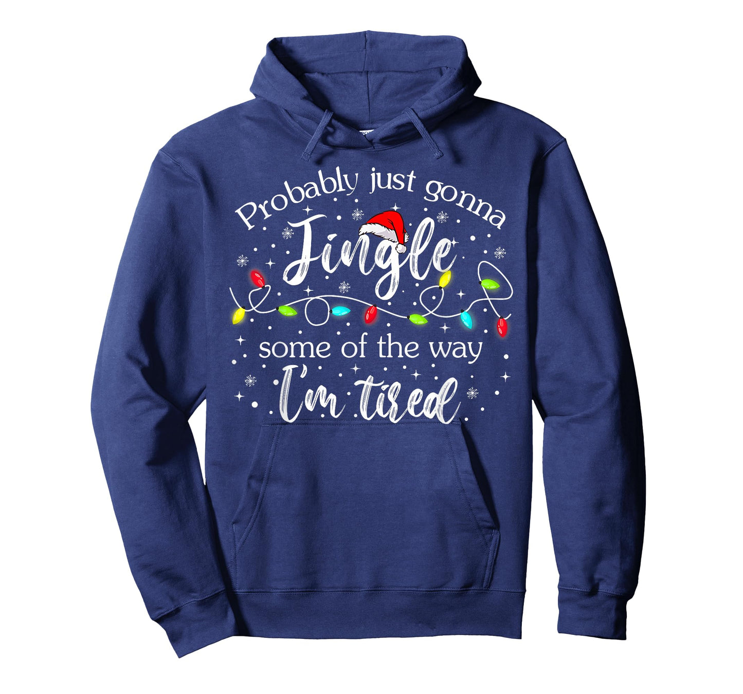 Christmas Lights Probably Just Gonna Jingle Some of The Way T-Shirt
