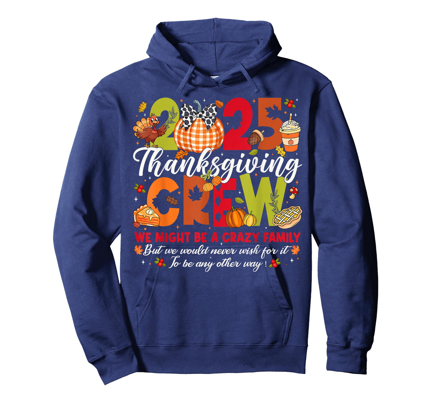 Matching Thanksgiving Crew 2025 Fall Autumn Crazy Family T-Shirt