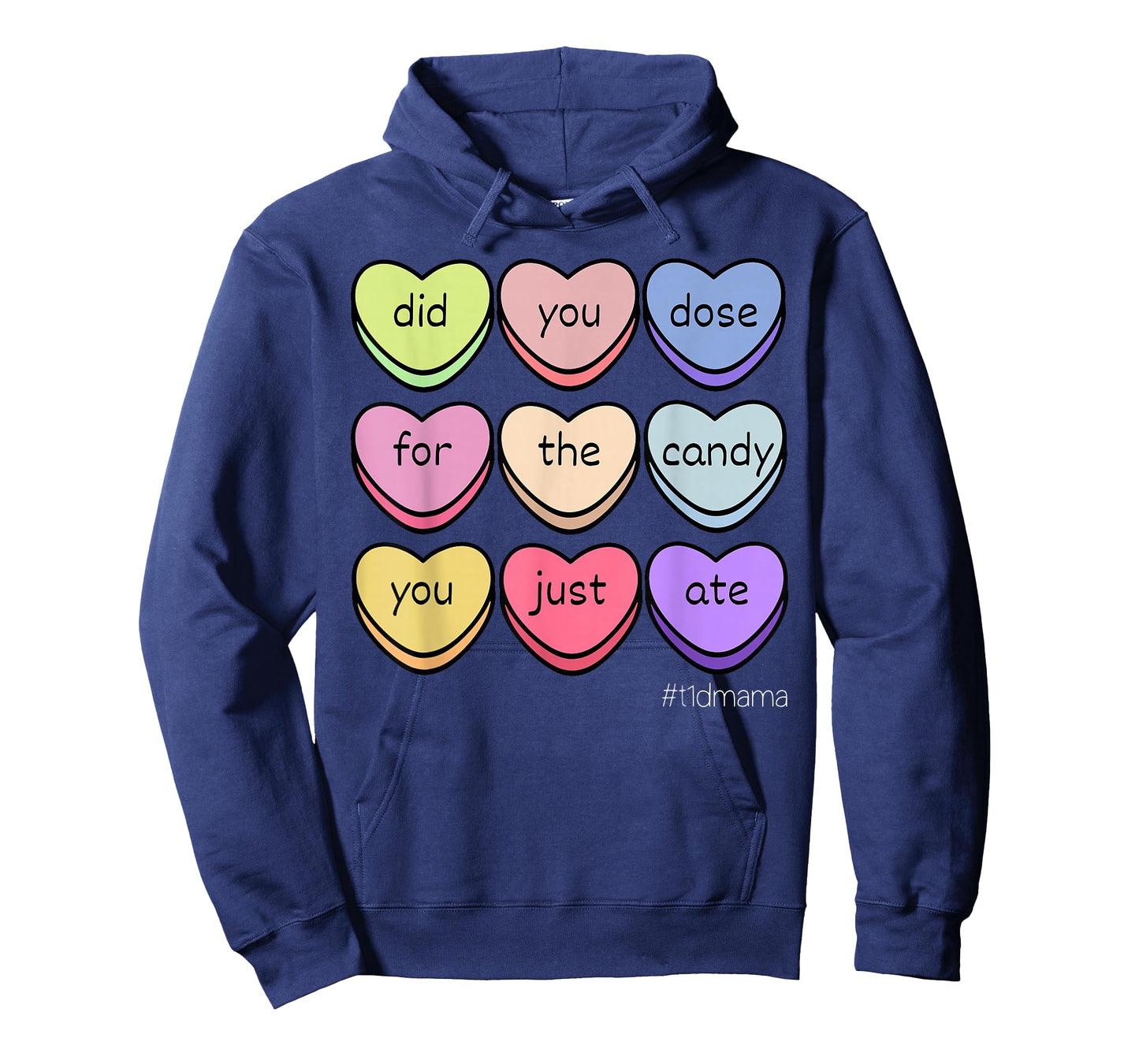 T1D Mama Valentine Day Heart Candy Type 1 Diabetes Awareness T-Shirt