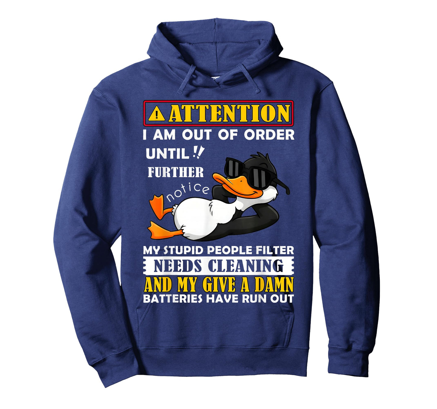 Attention I Am Out of Order Until Further Notice Funny Duck T-Shirt