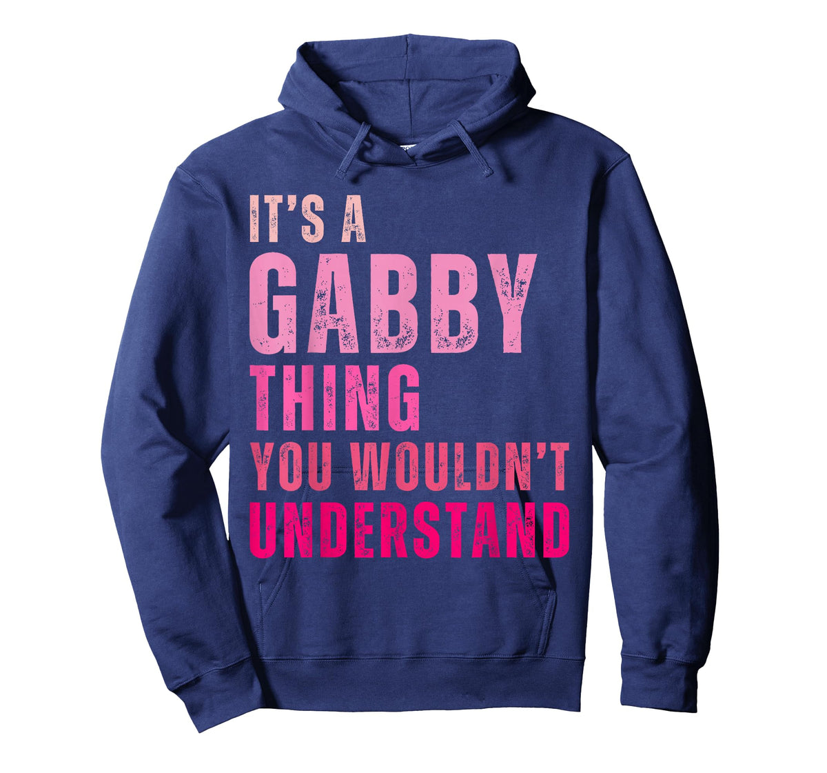 It's A Gabby Thing You Wouldn't Understand Gabby T-Shirt