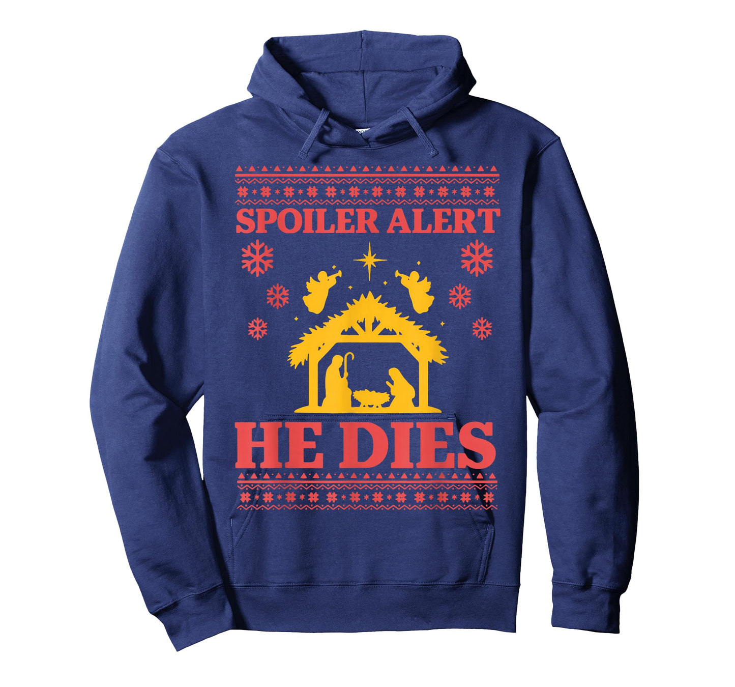 Spoiler Alert He Dies Jesus Nativity Scene Ugly Christmas T-Shirt