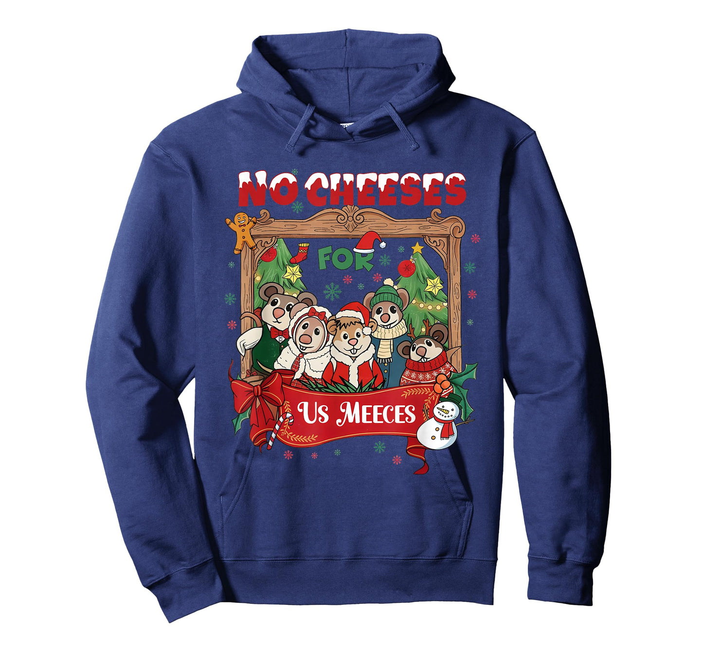 No Cute Cheeses for Us Christmas Meeces Holiday T-Shirt