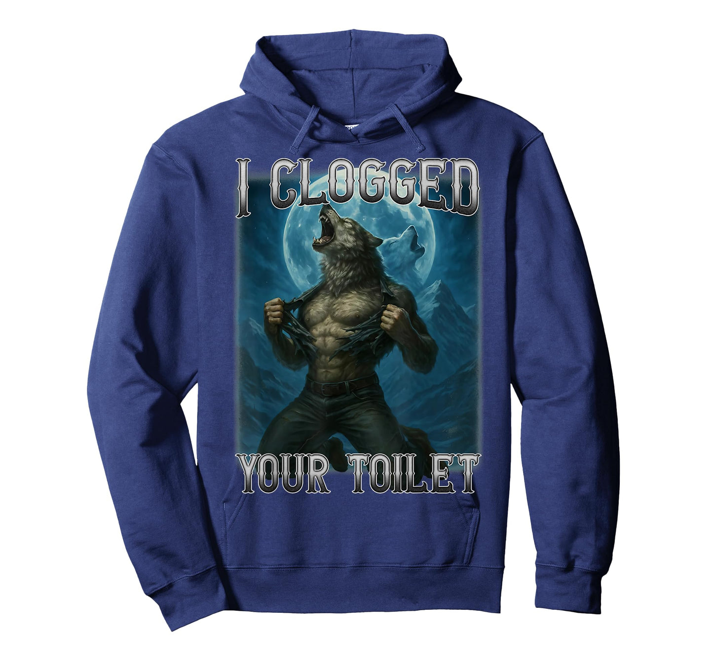 I Clogged Your Toilet Funny Alpha Wolf Meme Stupid Brainrot T-Shirt
