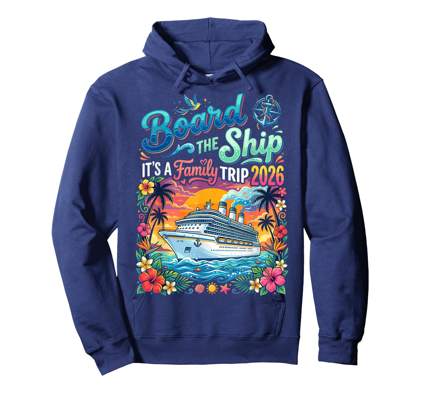 Board The Ship Its A Family Trip 2026 T-Shirt