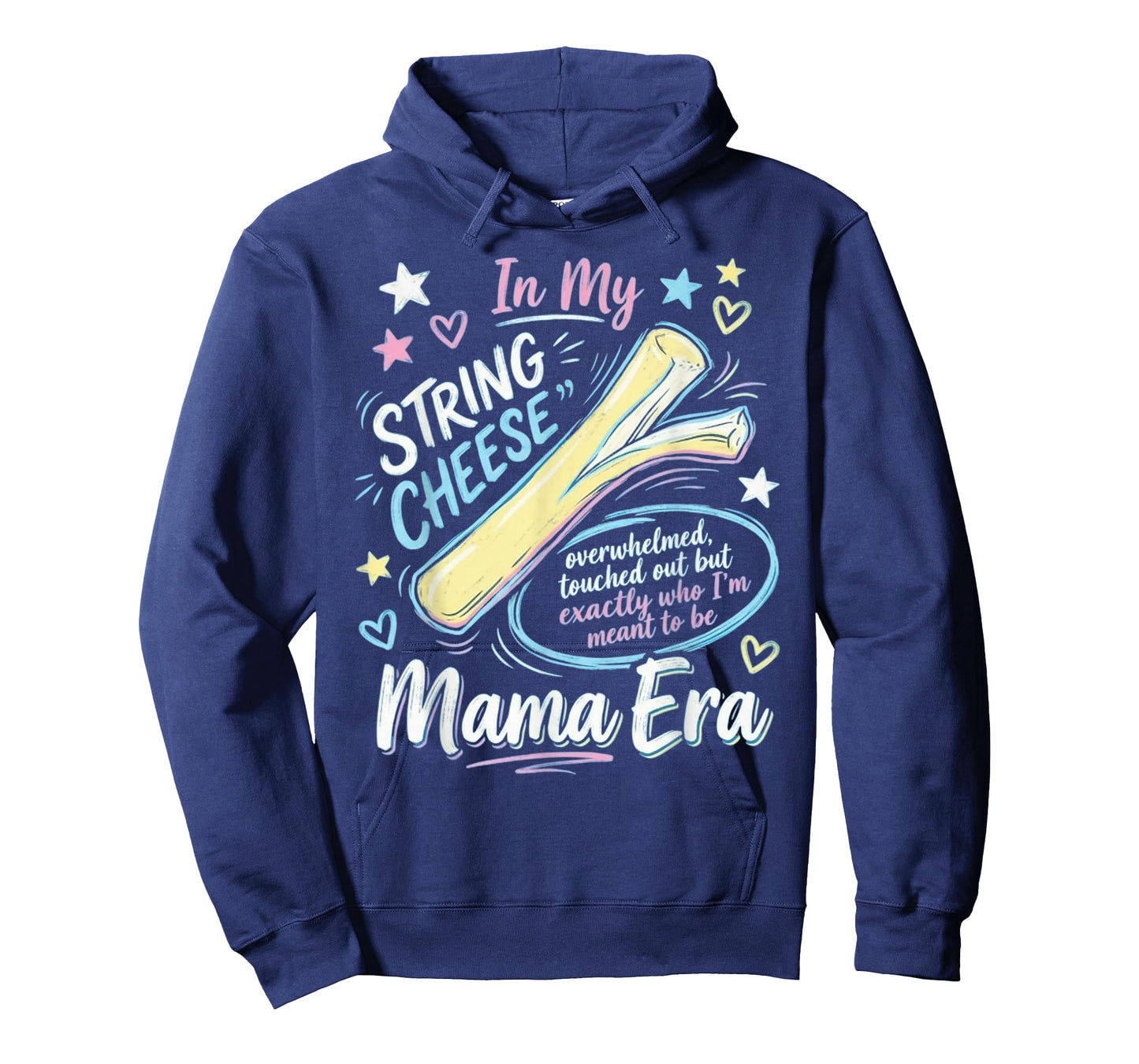 String Cheese Mama Era Funny Overstimulated Mom T-Shirt