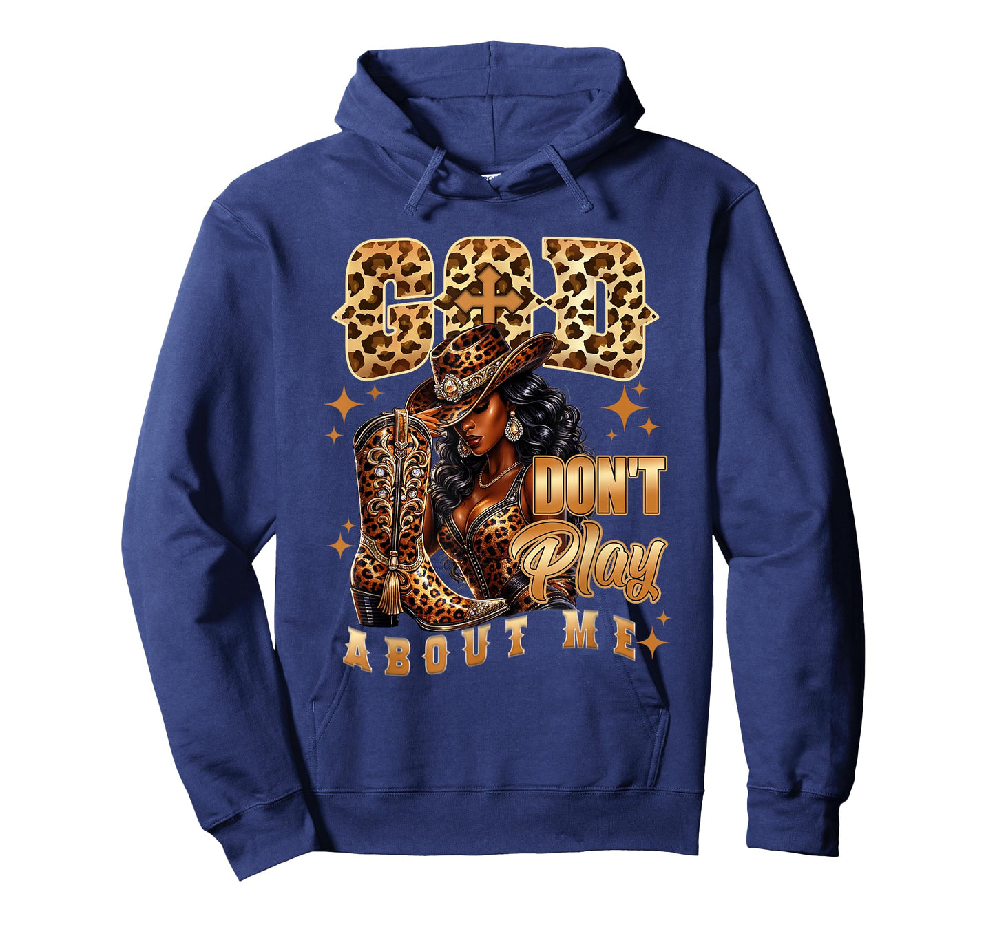 God Don't Play About Me Black African American Cowgirl T-Shirt