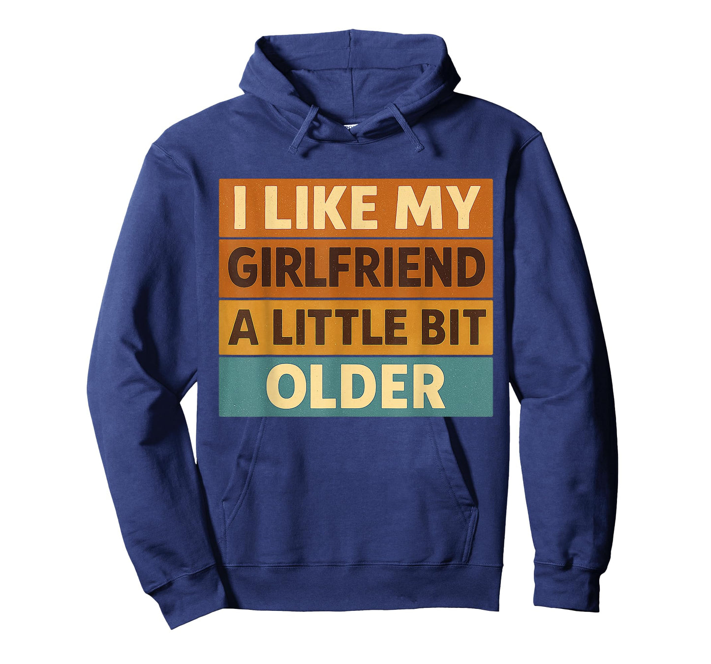 I Like My Girlfriend A Little Bit Older Funny Saying Women T-Shirt