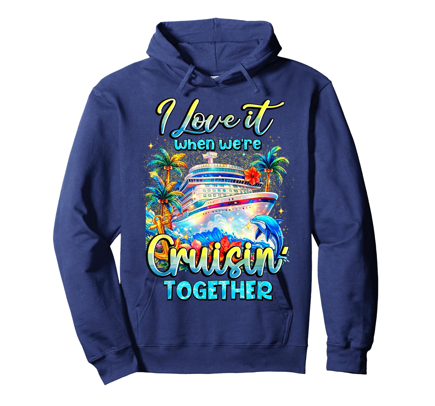 Family Cruise 2026 I Love It When We're Cruisin' Together T-Shirt