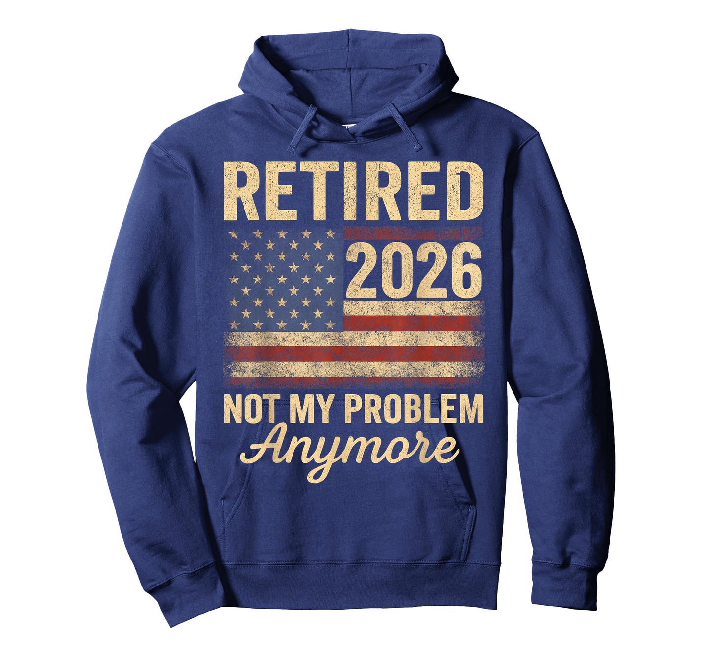 Retired 2026 not My Problem Anymore US Flag for Retirement T-Shirt