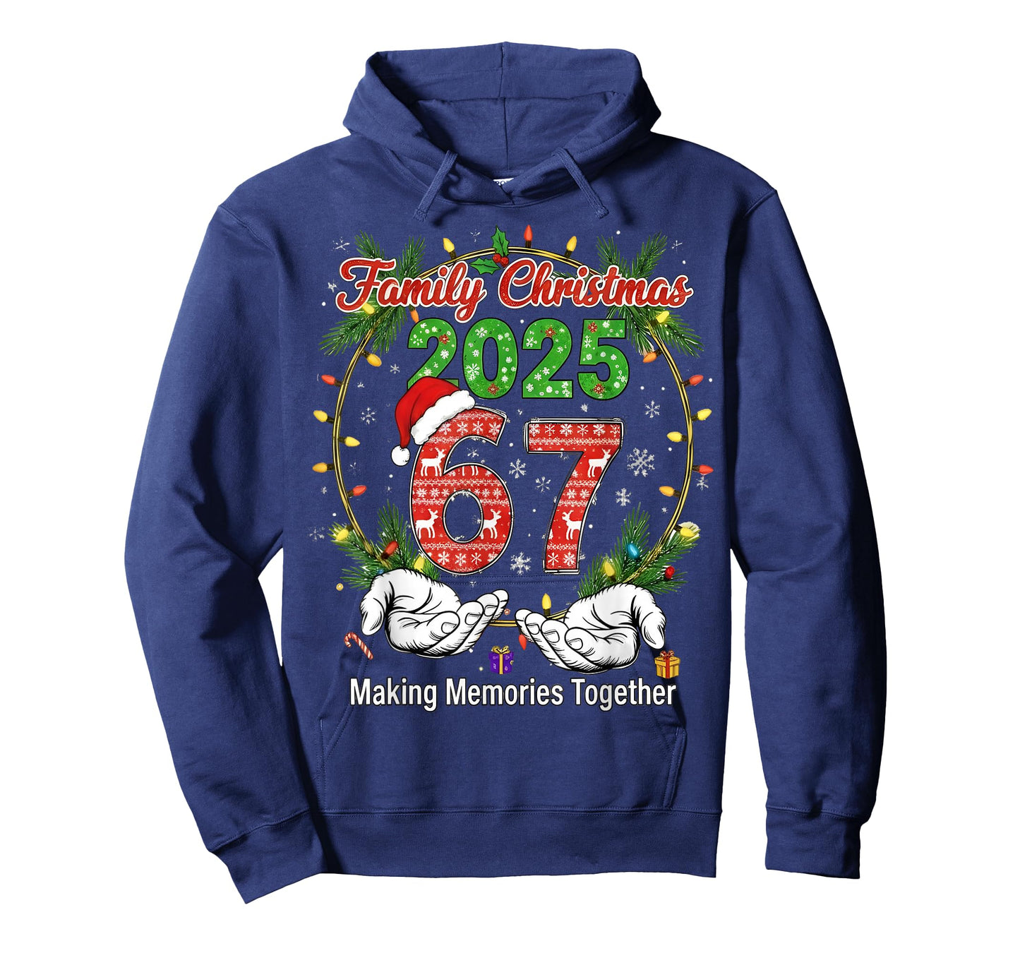 Family Christmas 2025 67 Making Memories Together 67 Squad T-Shirt