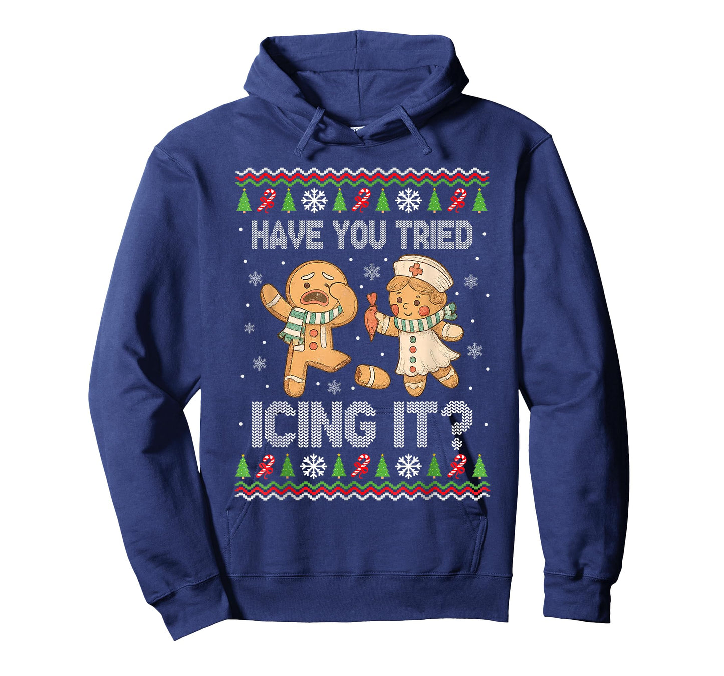Have You Tried Icings It Gingerbread Nurse Ugly Christmas T-Shirt