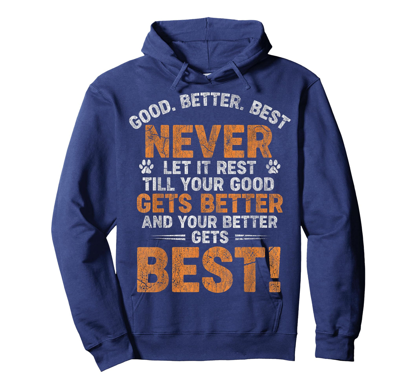 Good Better Best Never Let It Rest Motivation Saying Bears T-Shirt