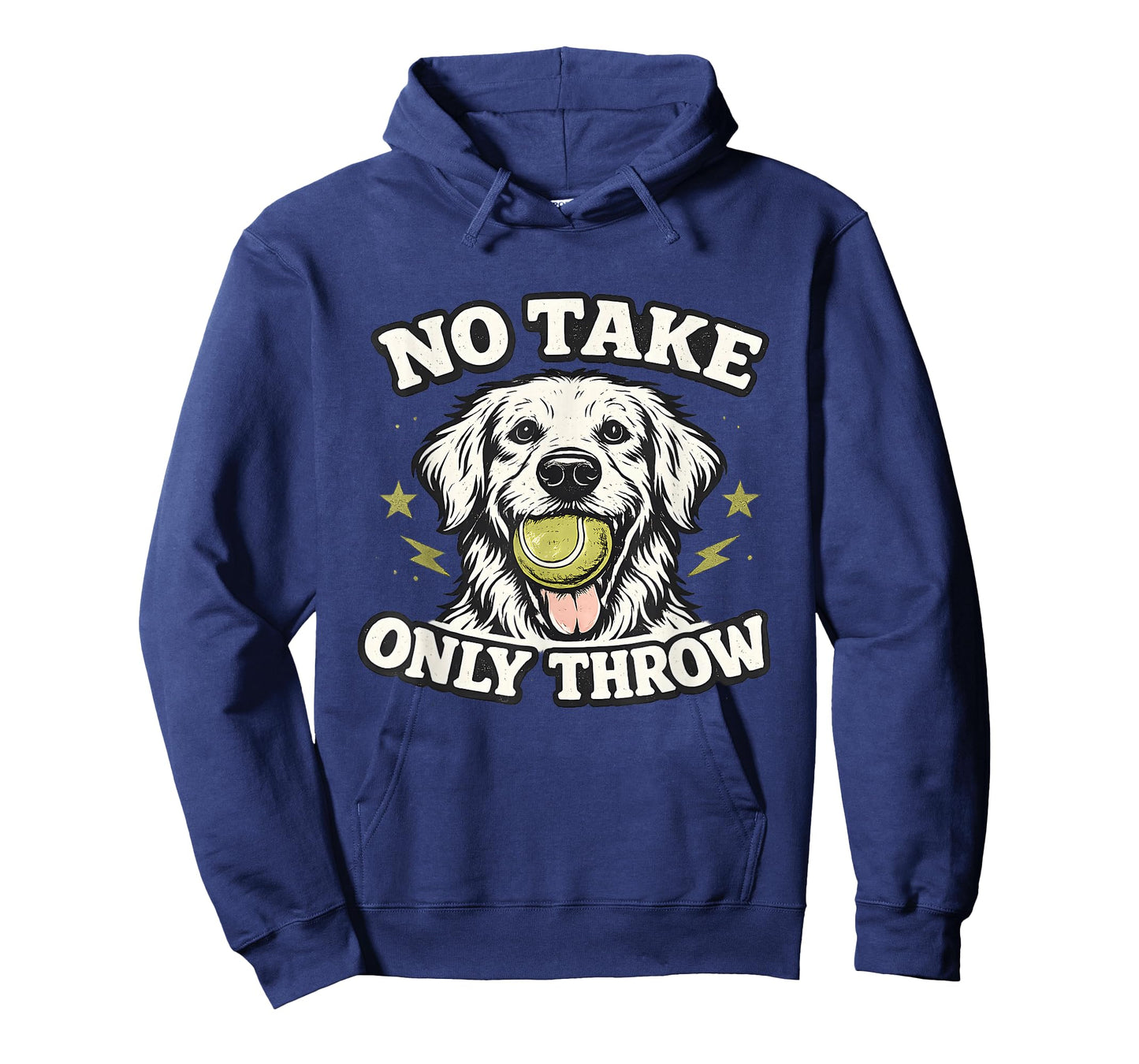 No Take Only Throw Funny Dog Ball Lover Pet Puppy Lover T-Shirt