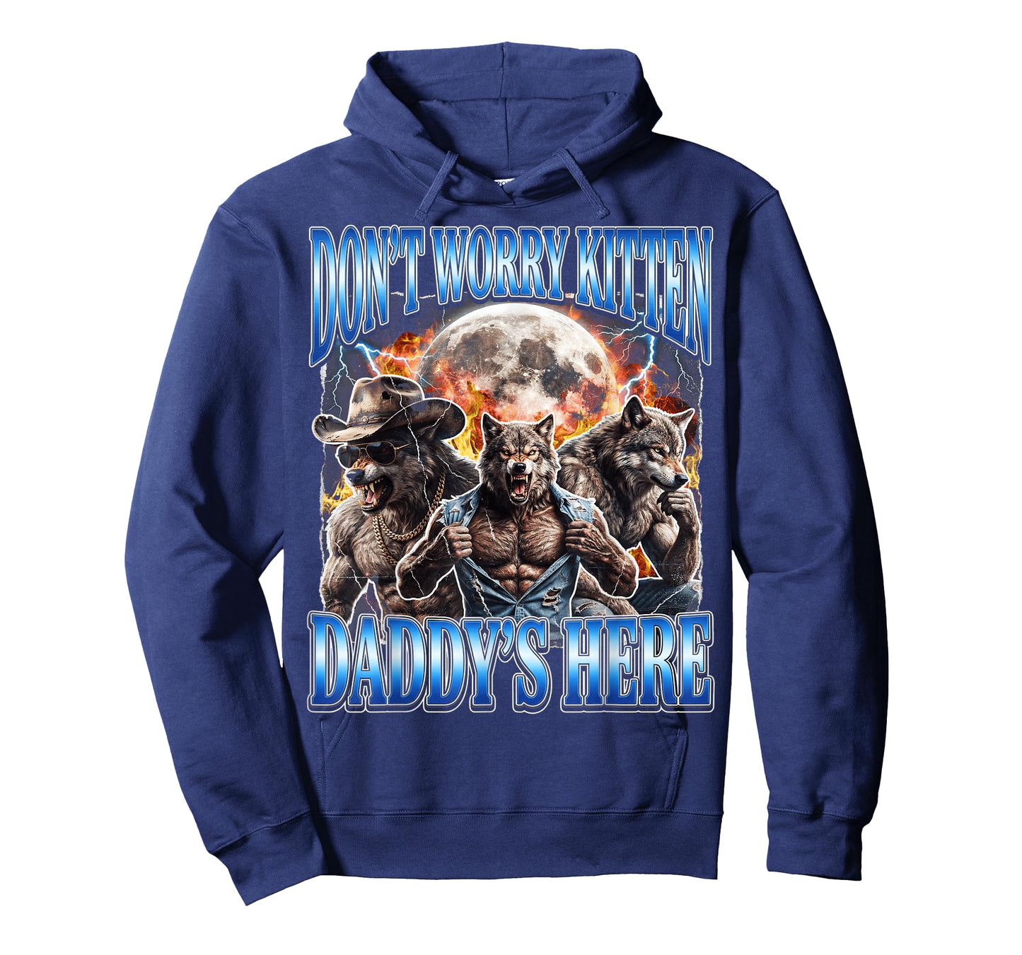 Wolf Meme Don't Worry Kitten Daddy's Here Alpha Male Bootleg T-Shirt