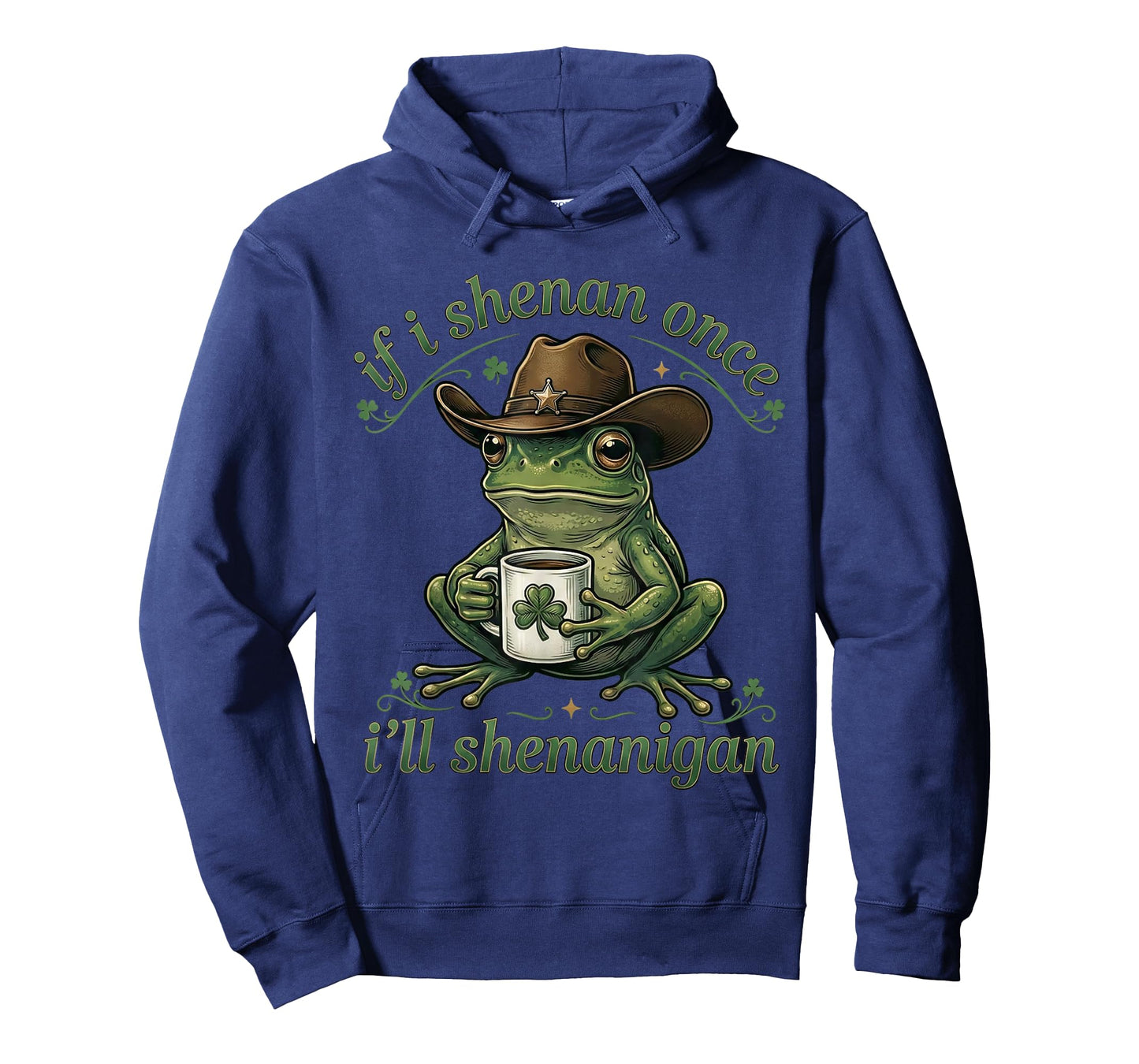 If I Shenan Once I'll Shenanigan Frog Meme St Patricks Day T-Shirt