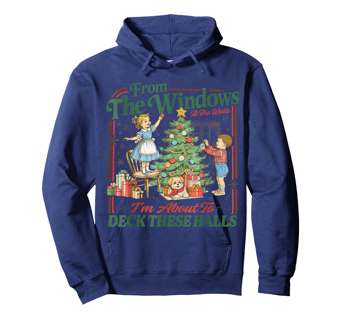 from The Windows to Walls I'm About Deck These Halls Xmas T-Shirt