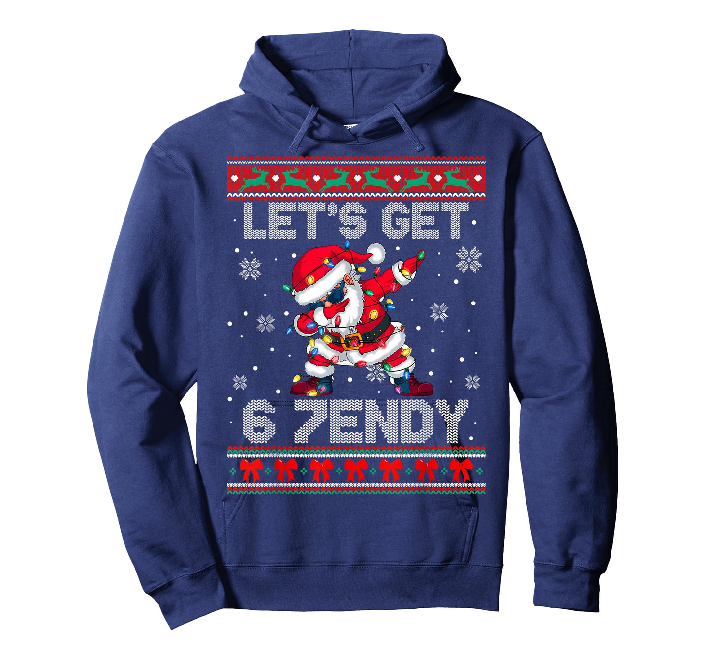 Let's Get 6 7endy Sendy with Santa Claus Ugly Sweater T-Shirt