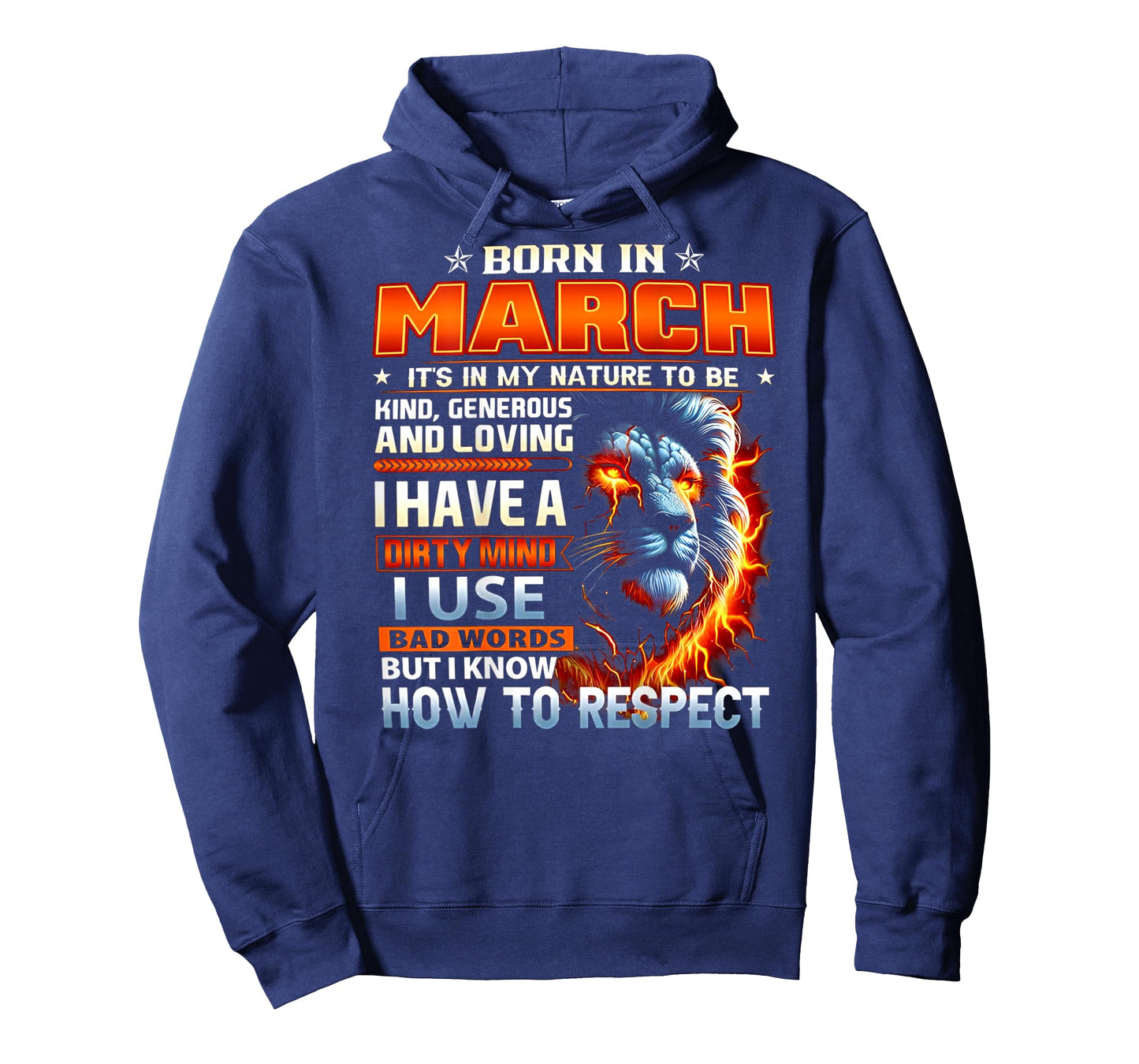 Born in March It's in My Nature to Be Kind (on Back) T-Shirt