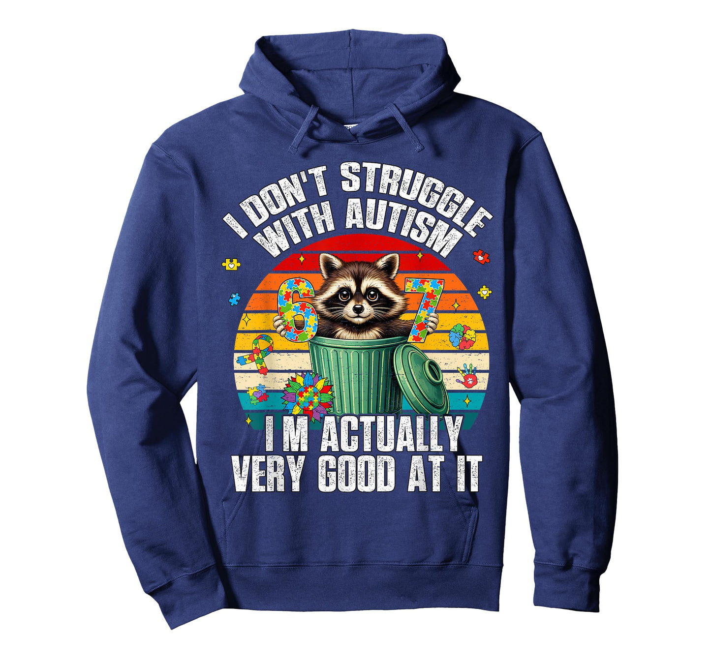 Funny I Don't Struggle with Autism 67 Six Seven 6 7 Raccoon T-Shirt