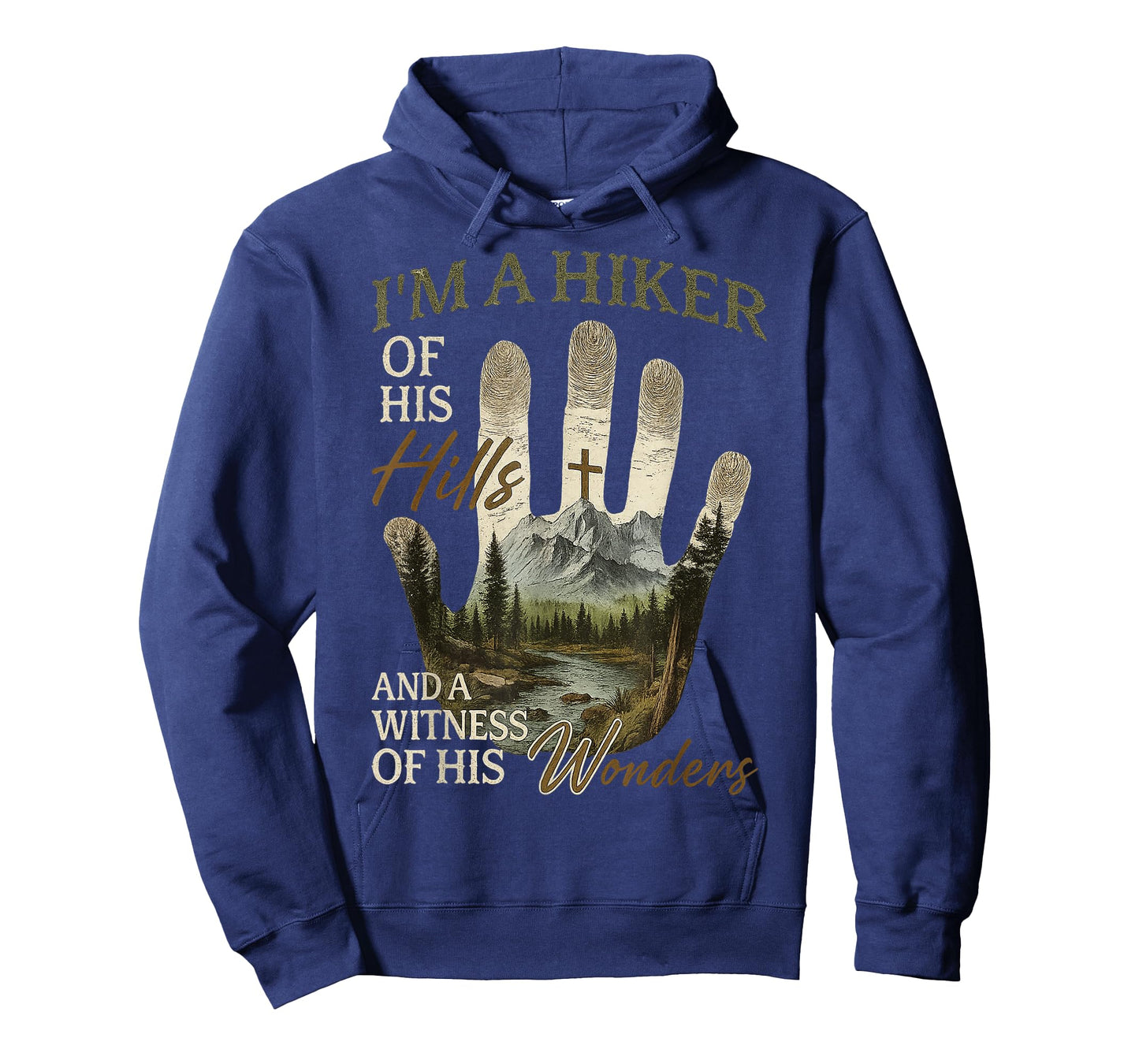 I’m A Hiker of His Hills and A Witness of His Wonders T-Shirt