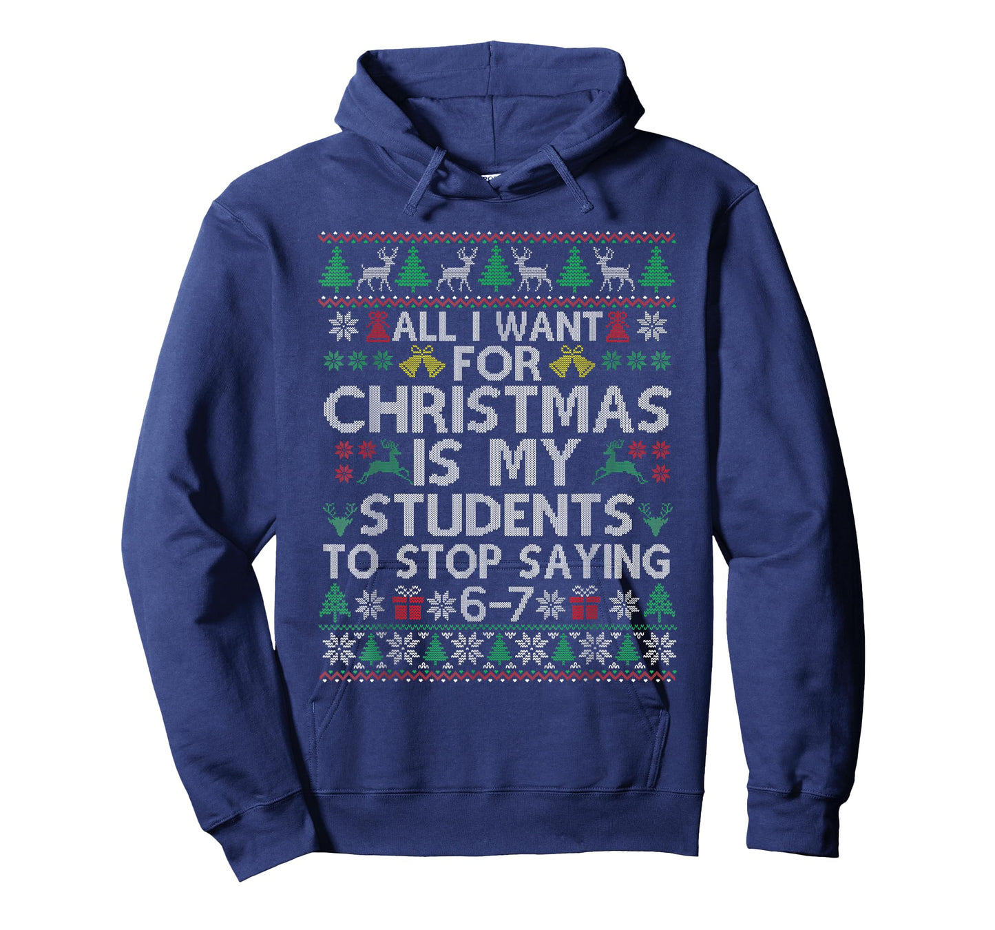 Students Saying 6-7 67 Six Seven Funny Teacher Christmas T-Shirt
