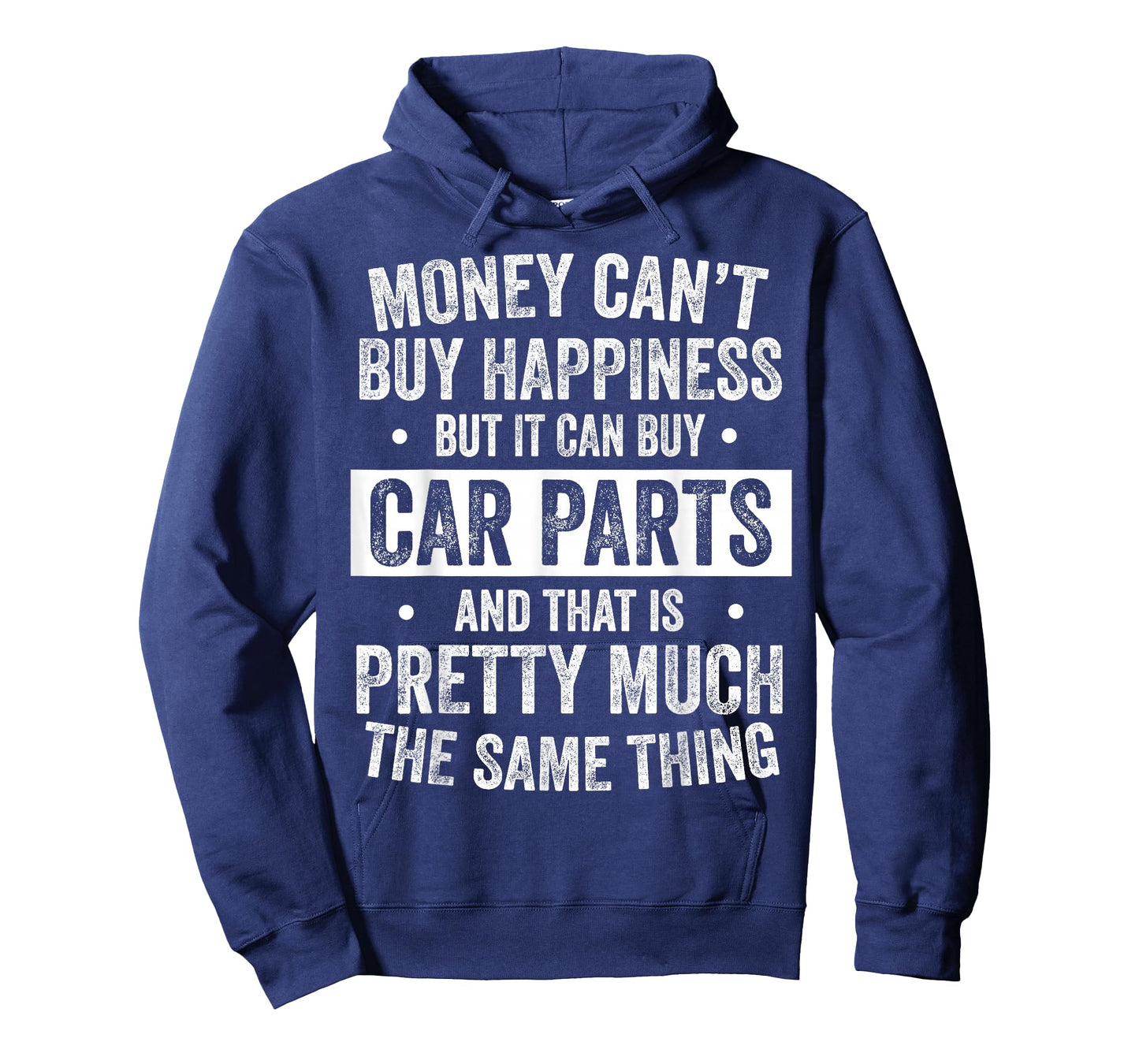 Money Can’t Buy Happiness But It Can Buy Car Parts Mechanic T-Shirt